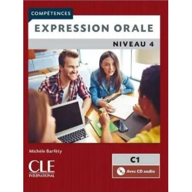 Expression orale 4 2ed. C1 podr�cznik +CD - Michele Barfety
