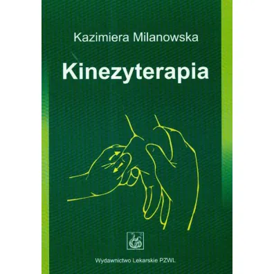 Kinezyterapia - Kazimiera Milanowska