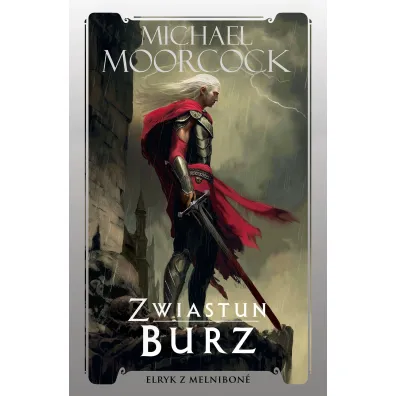 Zwiastun Burz - Michael  Moorcock
