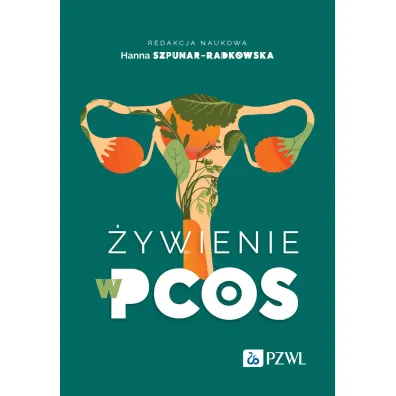 �ywienie w PCOS - Hanna  Szpunar-Radkowska