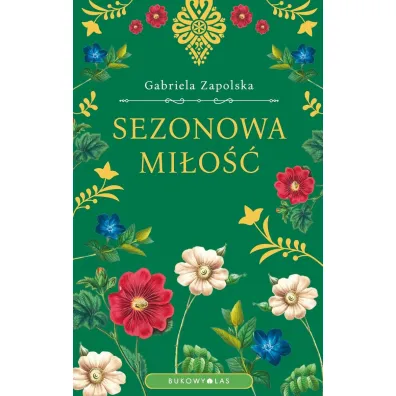 Sezonowa mi�o�� - Gabriela Zapolska