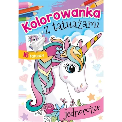 Malowanka A5 Kolorowanka z tatua�ami. Jednoro�ce SKRZAT 072044