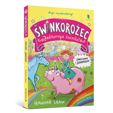 �winkoro�ec Jednoroga �winka! Zamieszanie z jednoro�cem - Hannah Shaw