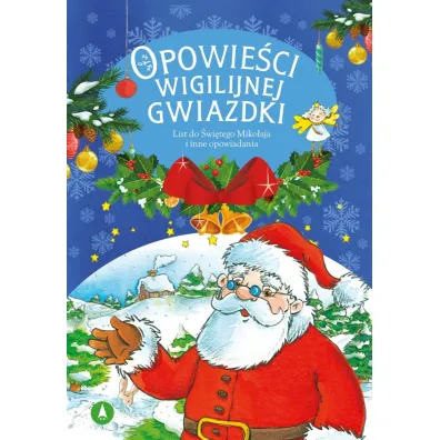 Opowie�ci wigilijnej Gwiazdki. List do �wi�tego Miko�aja