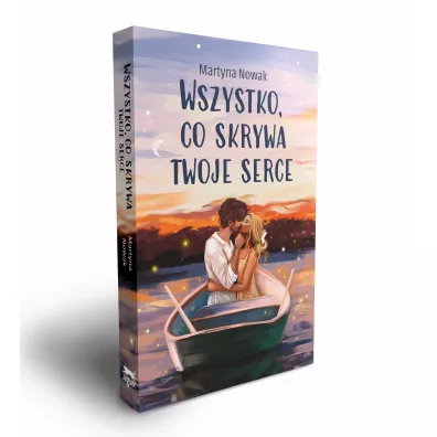 Wszystko, co skrywa twoje serce