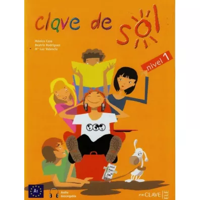 Clave de sol 1 podr�cznik - Monica Caso, Rodriguez Beatriz, Valencia Luz