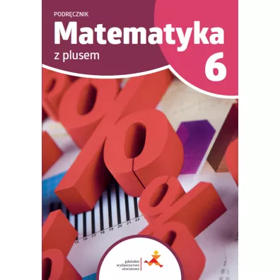 Matematyka z plusem 6. Podrcznik - Magorzata Dobrowolska, Marcin Karpiski, Marta Jucewicz, Piotr Zarzycki
