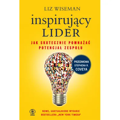 Inspiruj�cy lider. Jak skutecznie pomna�a� potencja� zespo�u - Liz Wiseman