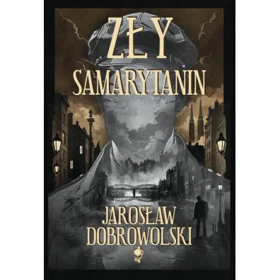 Z�y Samarytanin - Jaros�aw Dobrowolski