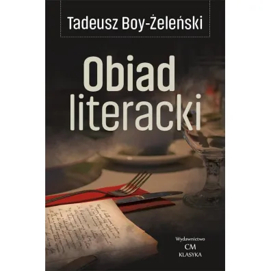 Obiad literacki - Tadeusz Boy-�ele�ski