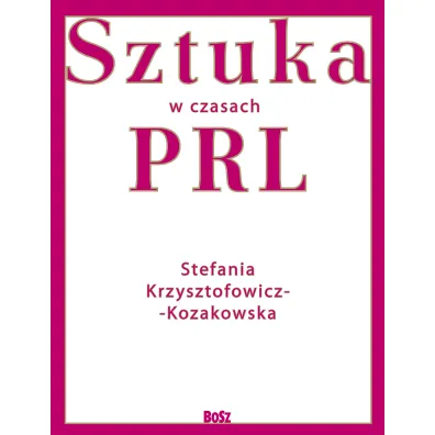 Sztuka w czasach PRL - Stefania Krzysztofowicz-Kozakowska