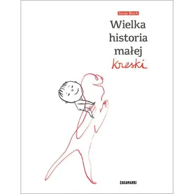 Wielka historia ma�ej kreski