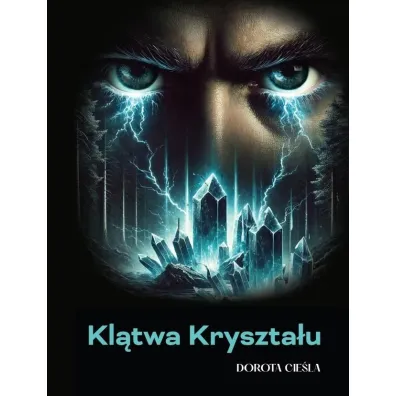 Kl�twa Kryszta�u - Dorota  Cie�la