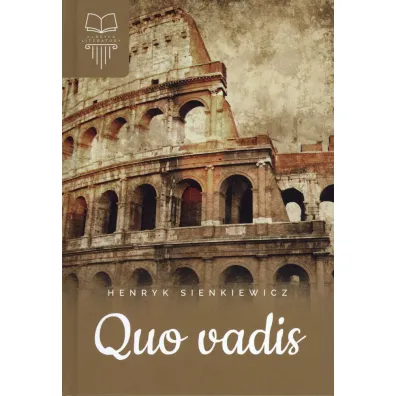 Quo Vadis - Henryk Sienkiewicz