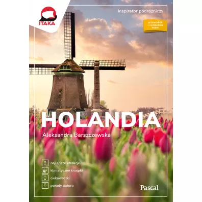 Holandia. Inspirator podrniczy - Aleksandra  Barczewska