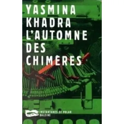LF Khadra, L'Automne des Chimeres - Yasmina Khadra