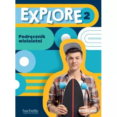 Explore 2. Podr�cznik wieloletni - Celine Himber, Fabienne Gallon