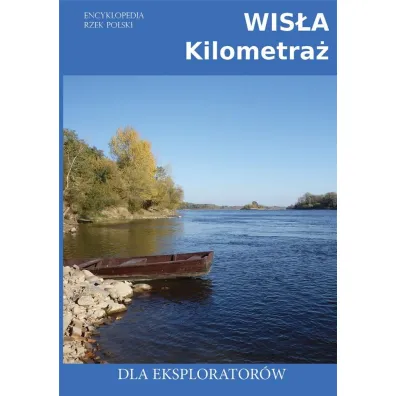 Wis�a Kilometra� Dla eksplorator�w - Jakub Jagie��o