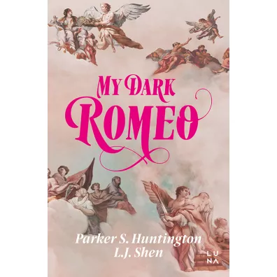 My Dark Romeo - L. J. Shen, Parker S. Huntington