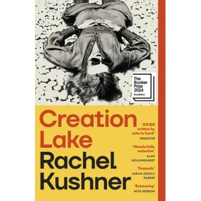 Creation Lake wer. angielska - Rachel  Kushner