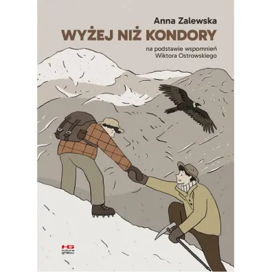 Wy�ej ni� kondory - Anna Zalewska