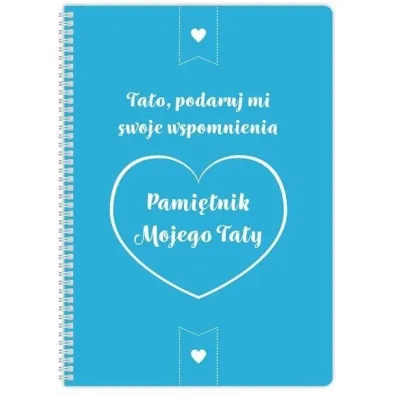 Pami�tnik mojego Taty. Tato, podaruj mi swoje wspomnienia
