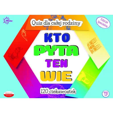 Kto pyta ten wie. 120 ciekawostek