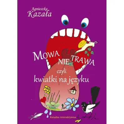 Mowa nie trawa - Agnieszka Kaza�a