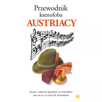 Przewodnik ksenofoba. Austriacy - James Louis