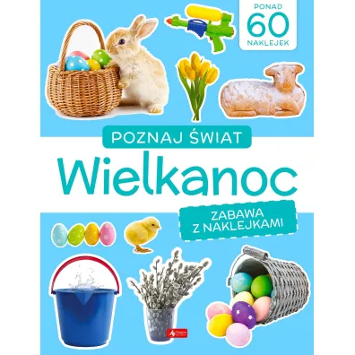 Wielkanoc. Zabawa z naklejkami. Poznaj �wiat