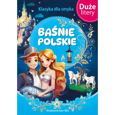Ba�nie polskie. (DU�E LITERY). Klasyka dla smyka