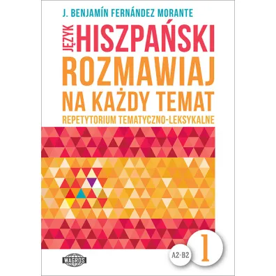 J�zyk hiszpa�ski Rozmawiaj na ka�dy temat 1 - Benjamin Fernandez Morante