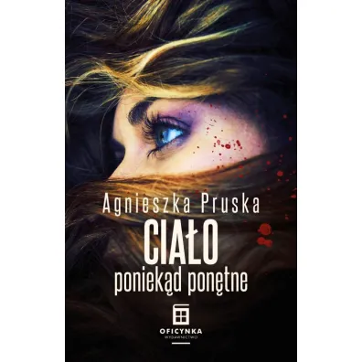 Cia�o poniek�d pon�tne. Przygody Alicji i Julii. Tom 4 - Agnieszka Pruska