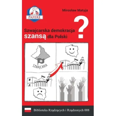 Szwajcarska demokracja szans� dla Polski? w.2 - Miros�aw Matyja