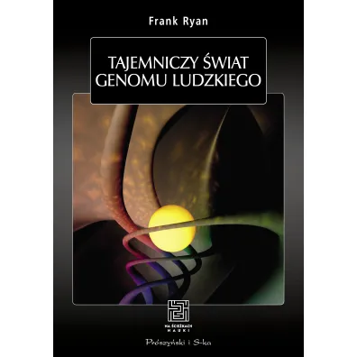 Tajemniczy �wiat genomu ludzkiego - Frank Ryan