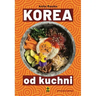 Korea od kuchni - Anita  Raszka