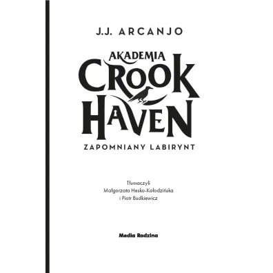 Zapomniany labirynt. Akademia Crookhaven. Tom 2