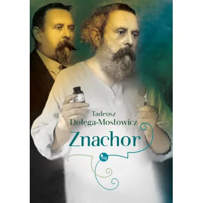 Znachor - Tadeusz Do��ga-Mostowicz
