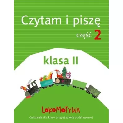 Lokomotywa 2. Czytam i pisz�. Cz�� 2. Szko�a podstawowa - Ma�gorzata Dobrowolska