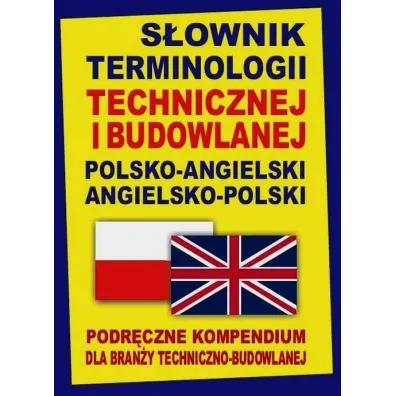 S�ownik terminologii technicznej i budowlanej polsko-angielski angielsko-polski. Opr. twarda OOP - Jacek Gordon