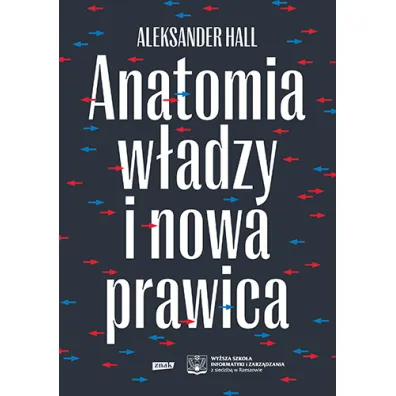 Anatomia w�adzy i nowa prawica
