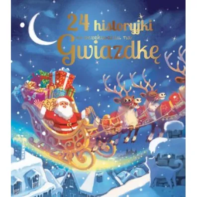 24 historyjki w oczekiwaniu na Gwiazdk�
