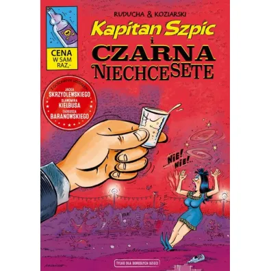 Kapitan Szpic i Czarna Niechcesete. Kapitan Szpic. Tom 2 - Daniel Koziarski, Artur Ruducha
