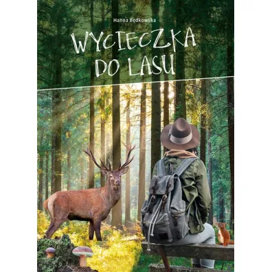 Wycieczka do lasu - Hanna B�dkowska