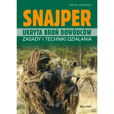 Snajper. Ukryta bro� dow�dc�w - Rafa� Kubi�ski