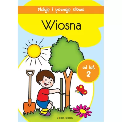 Maluj� i poznaj� s�owa. Wiosna