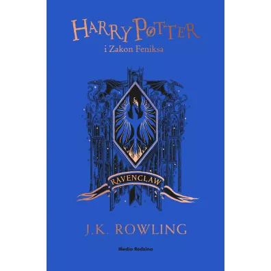 Harry Potter i Zakon Feniksa (Ravenclaw) - Joanne Kathleen Rowling