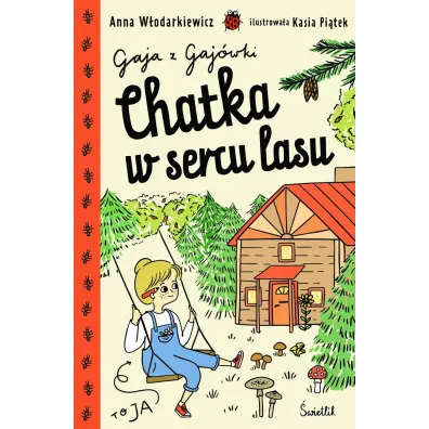 Pakiet Gaja z Gaj�wki. Tomy 1-4: Chatka w sercu lasu, Zagadka opuszczonej wsi, Wakacyjna misja, Nowi s�siedzi