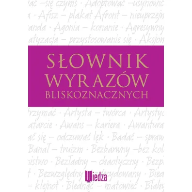 S�ownik wyraz�w bliskoznacznych. Wydanie 2016