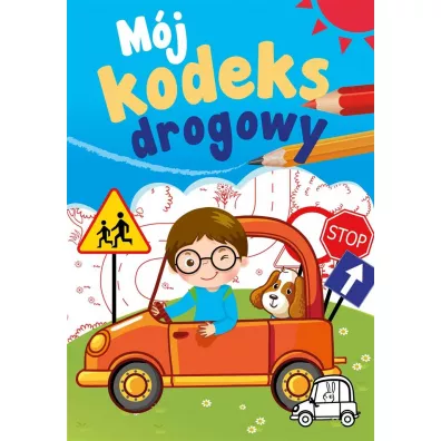 Mj kodeks drogowy. Mj kodeks drogowy - Sabina  Grabias